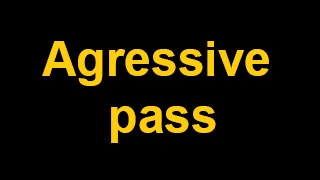 aggressive-pass