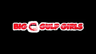 big-gulp-girls
