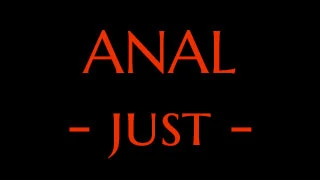 just-anal