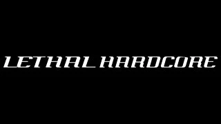 lethal-hardcore