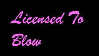 licensed-to-blow