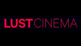 lust-cinema