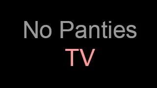 no-panties-tv