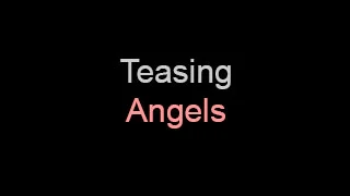 teasing-angels