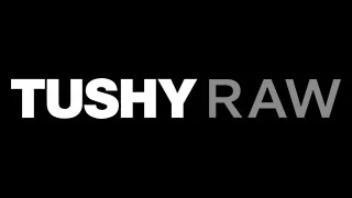 tushy-raw